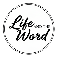 life and the word